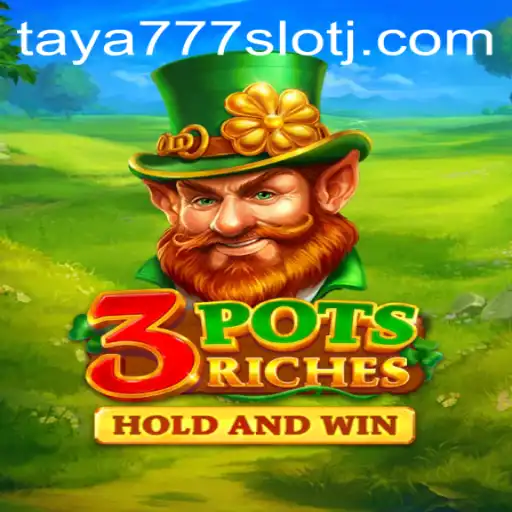 The Exciting World of 3potsRiches and taya777 Slot: A Comprehensive Guide