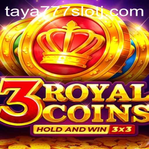 Exploring 3royalcoins: A Modern Take on Classic Slot Gaming with taya777