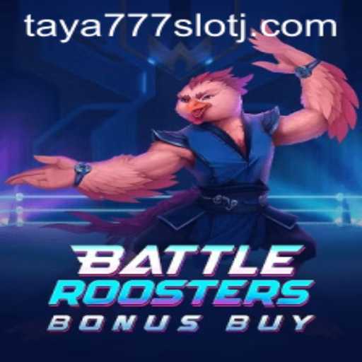 BattleRoostersBonusBuy: The Exciting World of Taya777 Slot