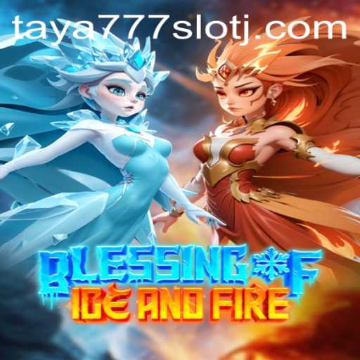 Discover the Magic of BlessingofIceandFire: A Thrilling Adventure Awaits