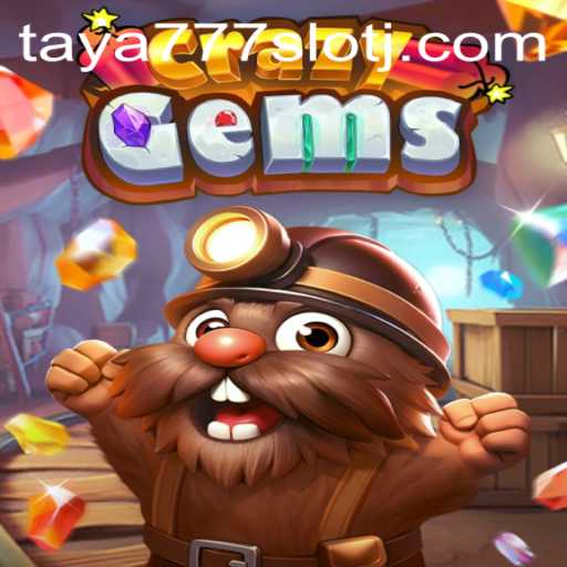 Unveiling CrazyGems: The Ultimate Taya777 Slot Experience