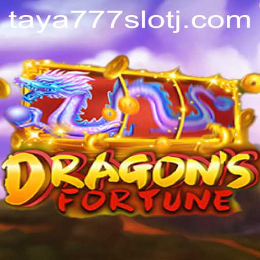 Exploring the World of DragonFortune and Taya777 Slot