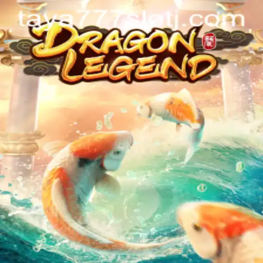 DragonLegend - Discover the Thrilling World of Taya777 Slot