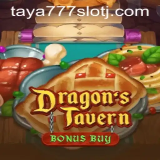 DragonsTavern: Dive into the Enchanting World of Taya777 Slot