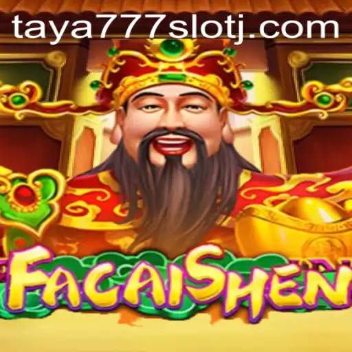 Explore FaCaiShen Slot Game with Taya777