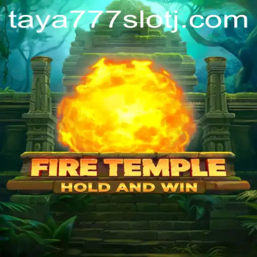 Exploring FireTemple: The Enigmatic World of taya777 Slot