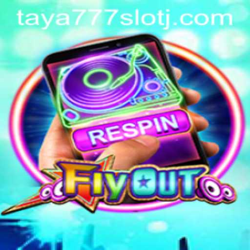 FlyOut: An Innovative Gaming Experience with taya777 Slot Integration