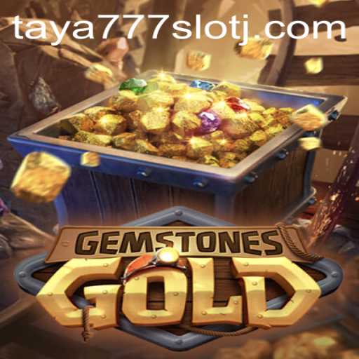 Discover the Thrilling World of GemstonesGold and Taya777 Slot