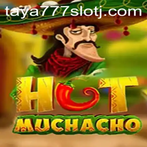 Exploring HotMuchacho: A Thrilling Dive into the World of Taya777 Slot