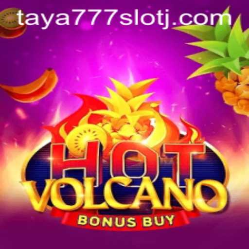 Exploring the Thrills of HotVolcanoBonusBuy in the Taya777 Slot Realm