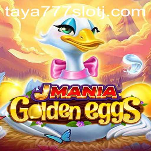 Exploring the Exciting World of JManiaGoldenEggs and the Taya777 Slot