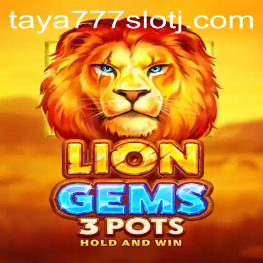 Exploring the Thrills of LionGems3pots: The Latest Taya777 Slot Sensation