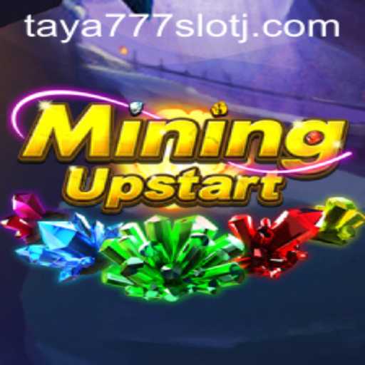 Exploring the Thrills of MiningUpstart and taya777 Slot Game Dynamics