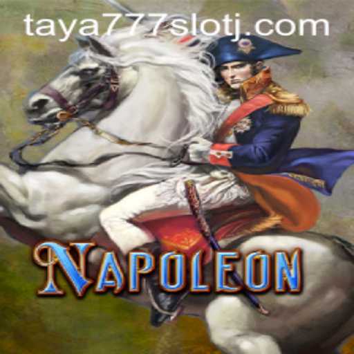 Exploring the Strategic World of Napoleon: A Dive into the Taya777 Slot Experience