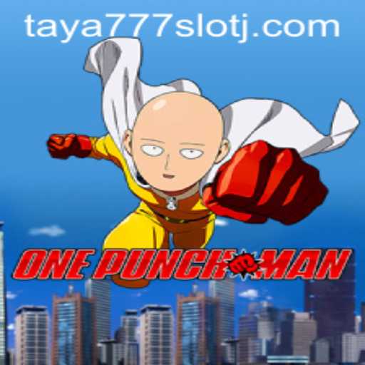Exploring OnePunchMan and the Dynamic World of Taya777 Slot