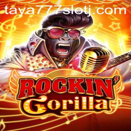 Exploring the Thrills of RockinGorilla: A Guide with Taya777 Slot Insights