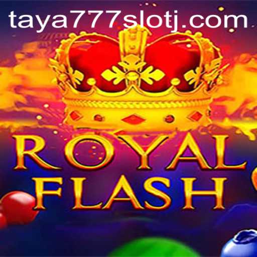 Exploring the Exciting World of RoyalFlash and Taya777 Slot