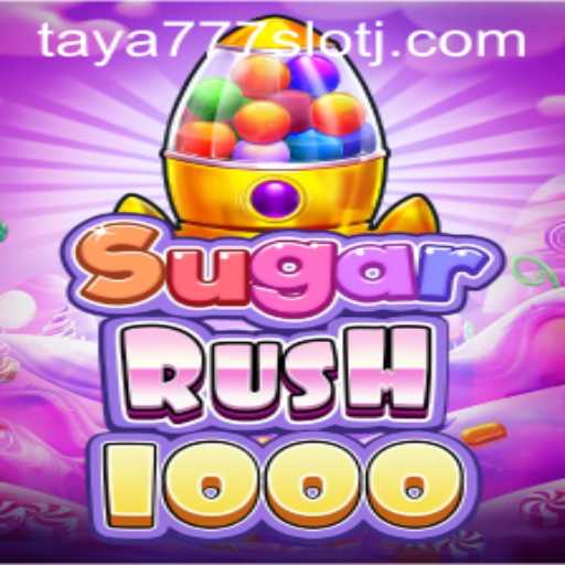Exploring the Exciting World of SugarRush1000 and Taya777 Slot