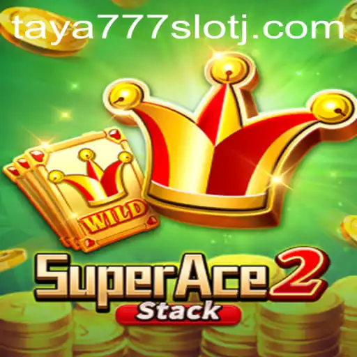 Dive into the Thrilling World of SuperAce2 with Taya777 Slot