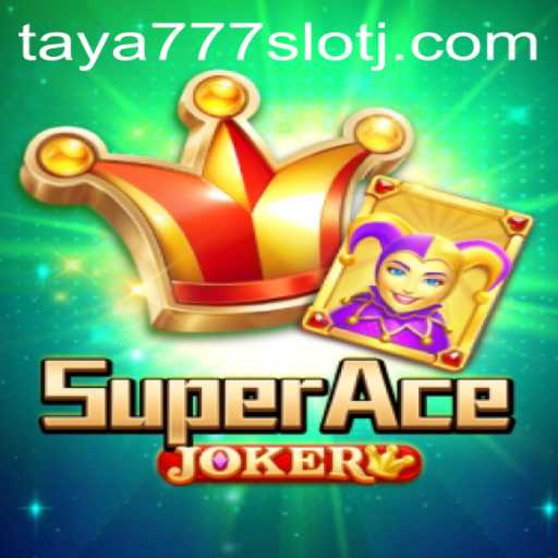 Unveiling SuperAceJoker: The Riveting Play and Dynamics of Taya777 Slot
