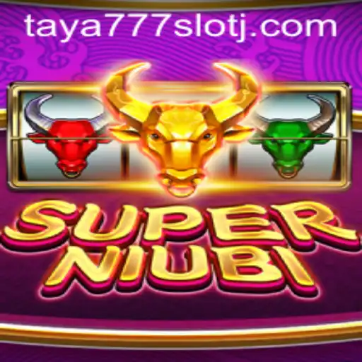 Exploring SuperNiubi: A Unique Gaming Experience with a Taya777 Slot Twist
