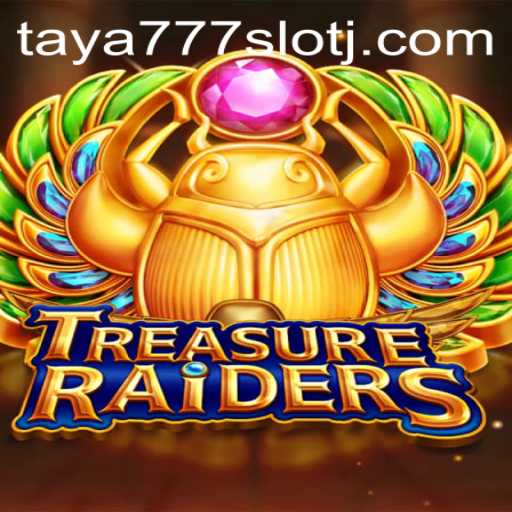 Discover the Excitement of TREASURERAIDERS: Taya777 Slot Adventure