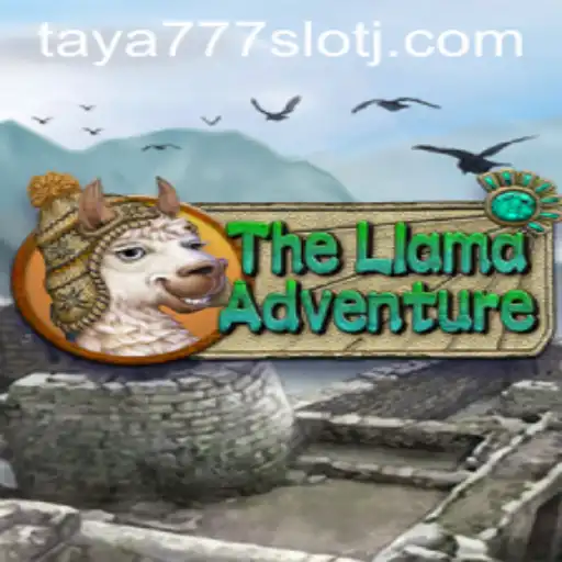 The Llama Adventure: Exploring the Vibrant World of Taya777 Slot